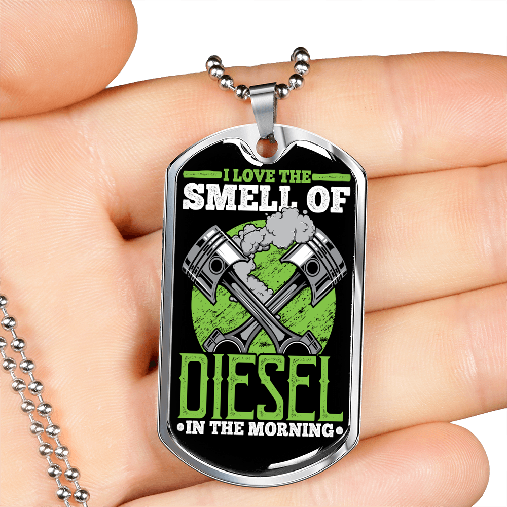 I Love The Smell Of Diesel Dog Tag Stainless Steel or 18k Gold 24" Chain-Express Your Love Gifts