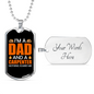 I'm A Carpenter Woodworker Dad Dog Tag Stainless Steel or 18k Gold W 24"-Express Your Love Gifts