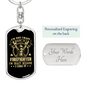 I'm A Crazy Firefighter Keychain Stainless Steel or 18k Gold Dog Tag Keyring-Express Your Love Gifts