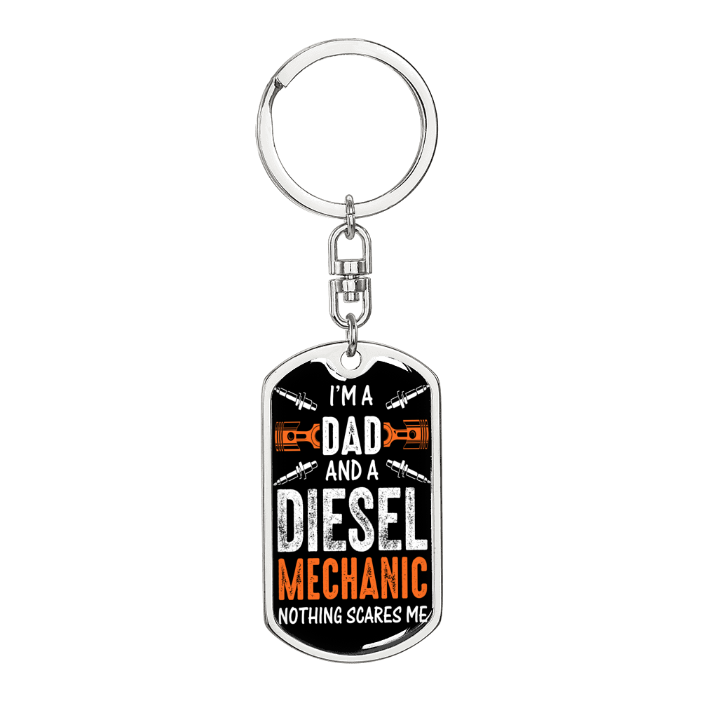 I'm a Dad And a Diesel Mechanic Swivel Keychain Dog Tag Stainless Steel or 18k Gold-Express Your Love Gifts