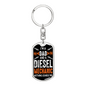 I'm a Dad And a Diesel Mechanic Swivel Keychain Dog Tag Stainless Steel or 18k Gold-Express Your Love Gifts