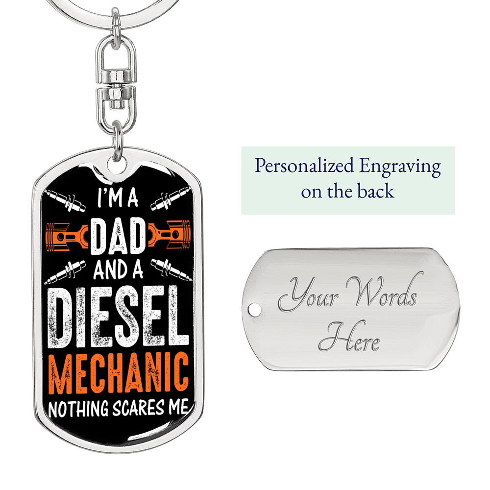 I'm a Dad And a Diesel Mechanic Swivel Keychain Dog Tag Stainless Steel or 18k Gold-Express Your Love Gifts