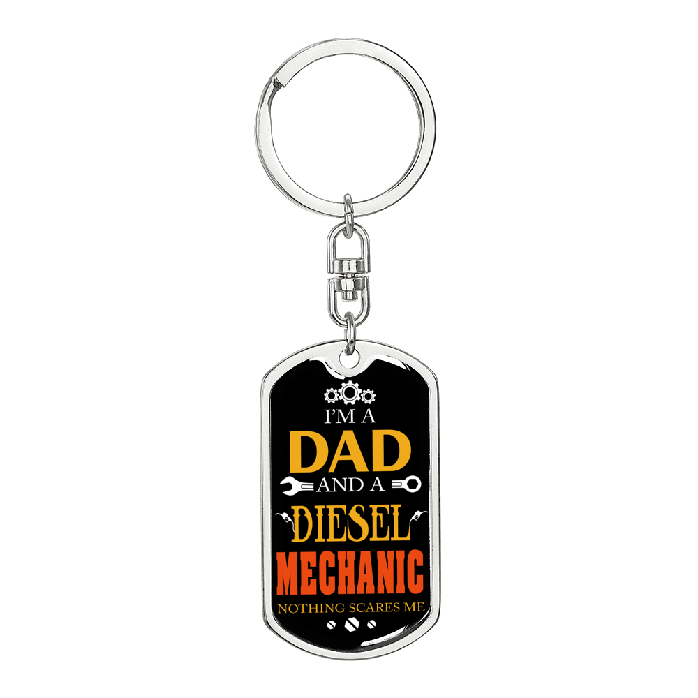 I'm a Dad And a Diesel Mechanic White Swivel Keychain Dog Tag Stainless Steel or 18k Gold-Express Your Love Gifts