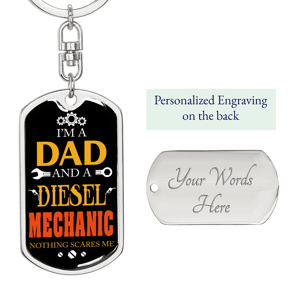 I'm a Dad And a Diesel Mechanic White Swivel Keychain Dog Tag Stainless Steel or 18k Gold-Express Your Love Gifts