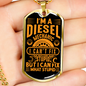 I'm A Diesel Mechanic Dog Tag Stainless Steel or 18k Gold 24" Chain-Express Your Love Gifts