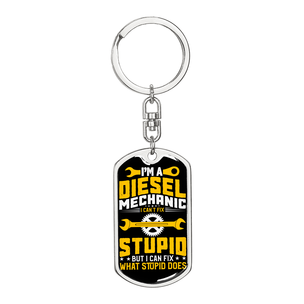 I'm A Diesel Mechanic Swivel Keychain Dog Tag Stainless Steel or 18k Gold-Express Your Love Gifts