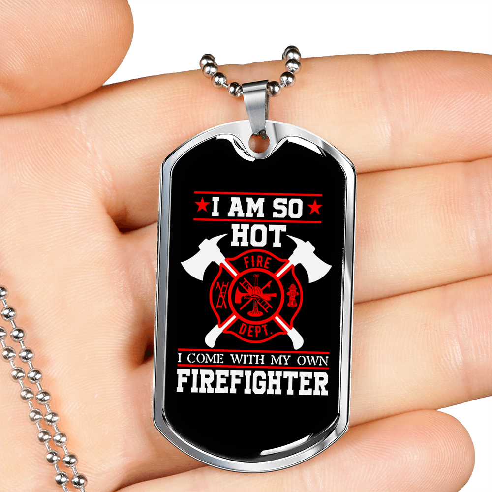 I'm A Hot Firefighter Gift Stainless Steel or 18k Gold Dog Tag 24" Chain-Express Your Love Gifts