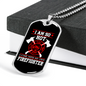 I'm A Hot Firefighter Gift Stainless Steel or 18k Gold Dog Tag 24" Chain-Express Your Love Gifts
