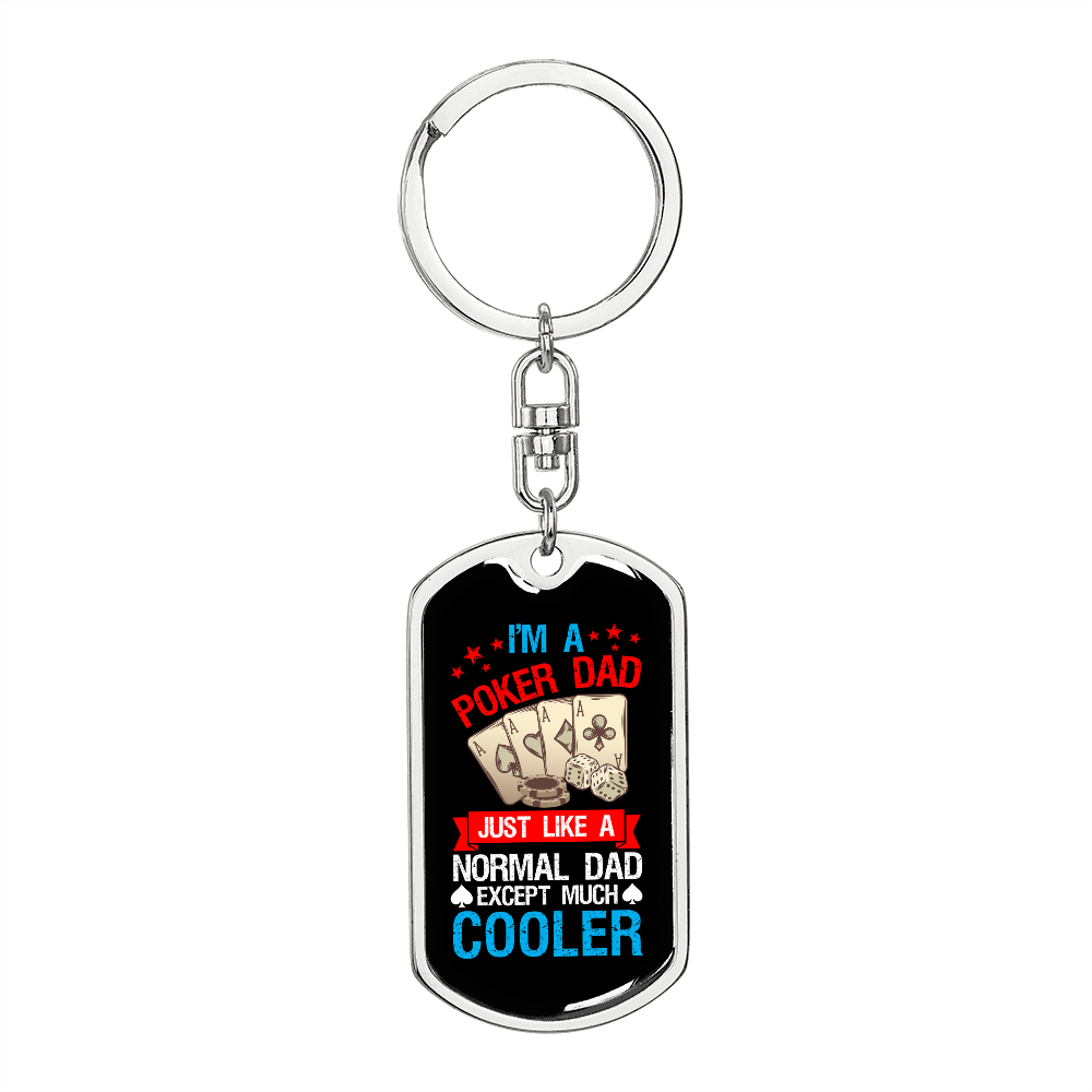 I'm a Poker Dad Gambler Keychain Stainless Steel or 18k Gold Dog Tag Keyring-Express Your Love Gifts