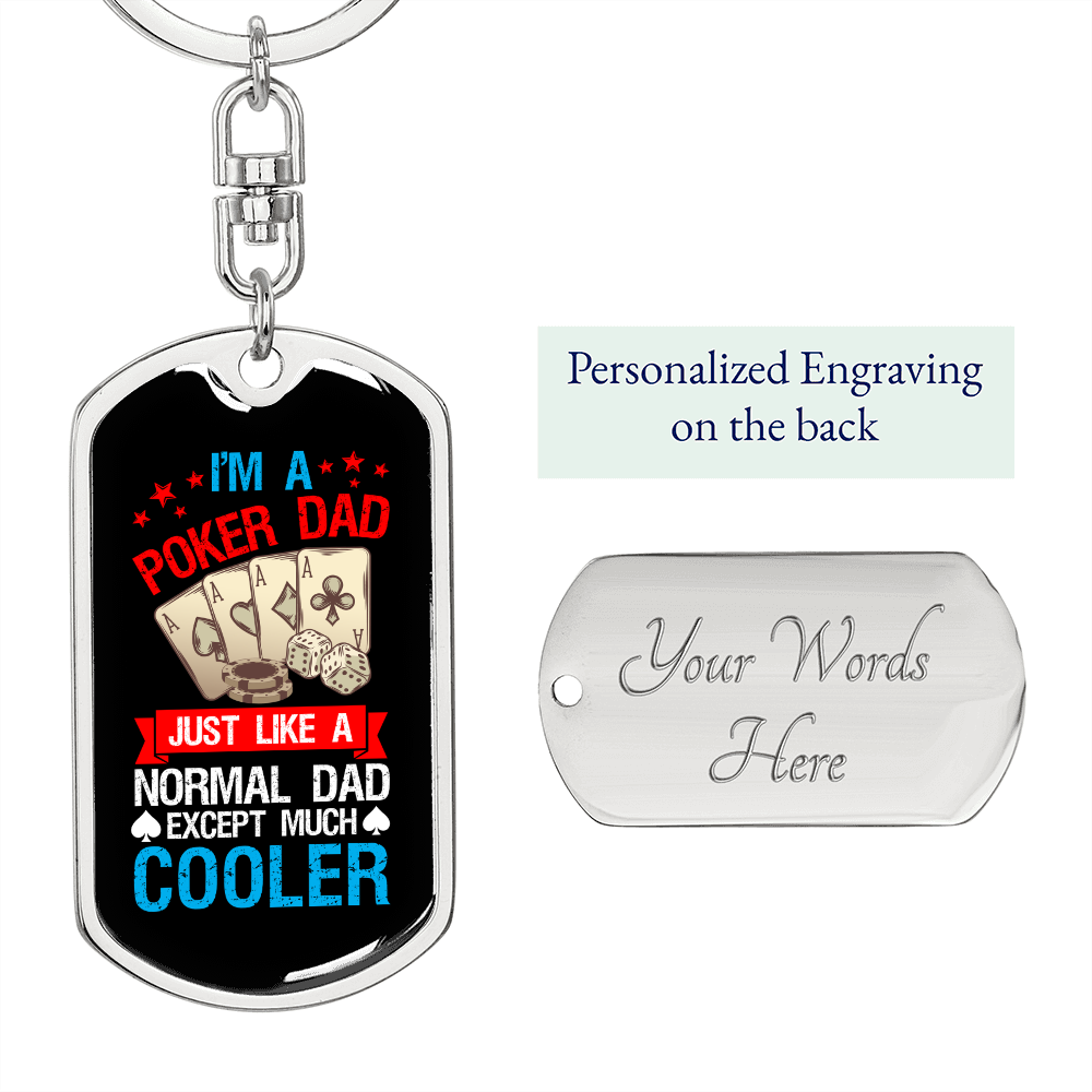 I'm a Poker Dad Gambler Keychain Stainless Steel or 18k Gold Dog Tag Keyring-Express Your Love Gifts