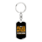 I'm A Police Officer I'm Never Wrong Keychain Stainless Steel or 18k Gold Dog Tag Keyring-Express Your Love Gifts