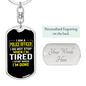 I'm A Police Officer I Stop When I'm Done Keychain Stainless Steel or 18k Gold Dog Tag Keyring-Express Your Love Gifts