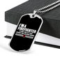 I'm A Retired Firefighter Gift Stainless Steel or 18k Gold Dog Tag 24" Chain-Express Your Love Gifts
