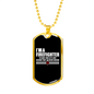 I'm A Retired Firefighter Gift Stainless Steel or 18k Gold Dog Tag 24" Chain-Express Your Love Gifts