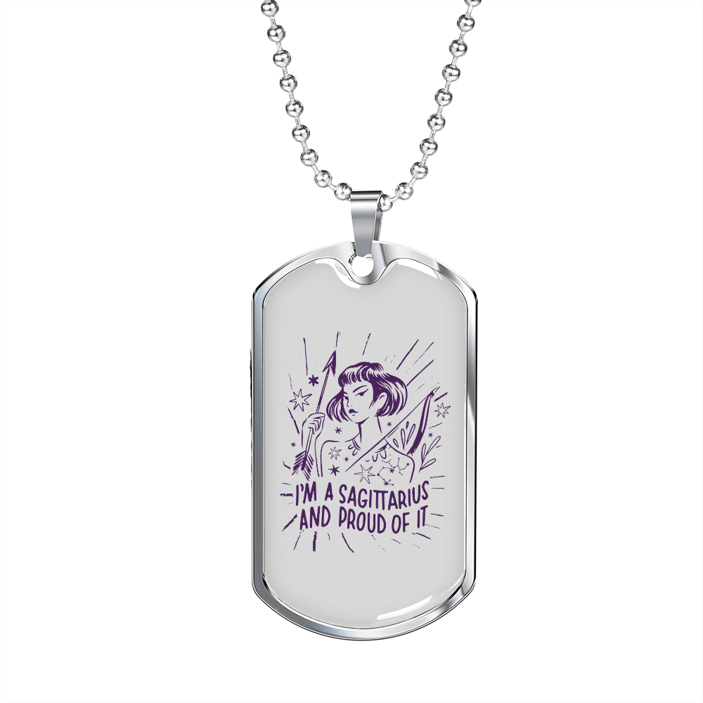I'm a Sagittarius and Proud of It Zodiac Necklace Stainless Steel or 18k Gold Dog Tag 24" Chain-Express Your Love Gifts