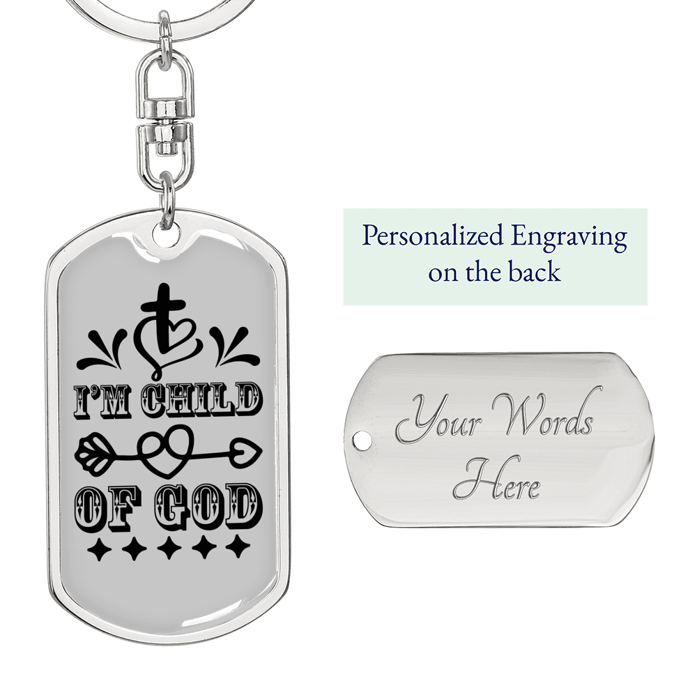 I'm Child Of God Design Keychain Stainless Steel or 18k Gold Dog Tag Keyring-Express Your Love Gifts