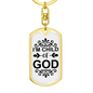 I'm Child Of God Keychain Stainless Steel or 18k Gold Dog Tag Keyring-Express Your Love Gifts