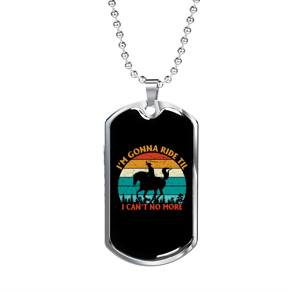 I'm Gonna Ride Horse Necklace Stainless Steel or 18k Gold Dog Tag 24" Chain-Express Your Love Gifts