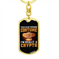 I'm Really a Crypto Crypto Keychain Stainless Steel or 18k Gold Dog Tag Keyring-Express Your Love Gifts