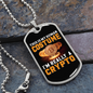 I'm Really a Crypto Crypto Necklace Stainless Steel or 18k Gold Dog Tag 24" Chain-Express Your Love Gifts