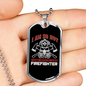 I'm So Hot Firefighter Gift Stainless Steel or 18k Gold Dog Tag 24" Chain-Express Your Love Gifts