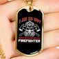 I'm So Hot Firefighter Gift Stainless Steel or 18k Gold Dog Tag 24" Chain-Express Your Love Gifts