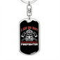 I'm So Hot Firefighter Keychain Stainless Steel or 18k Gold Dog Tag Keyring-Express Your Love Gifts