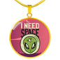 I Need Space Circle Pendant UFO Alien Fan Necklace Stainless Steel or 18k Gold 18-22"-Express Your Love Gifts