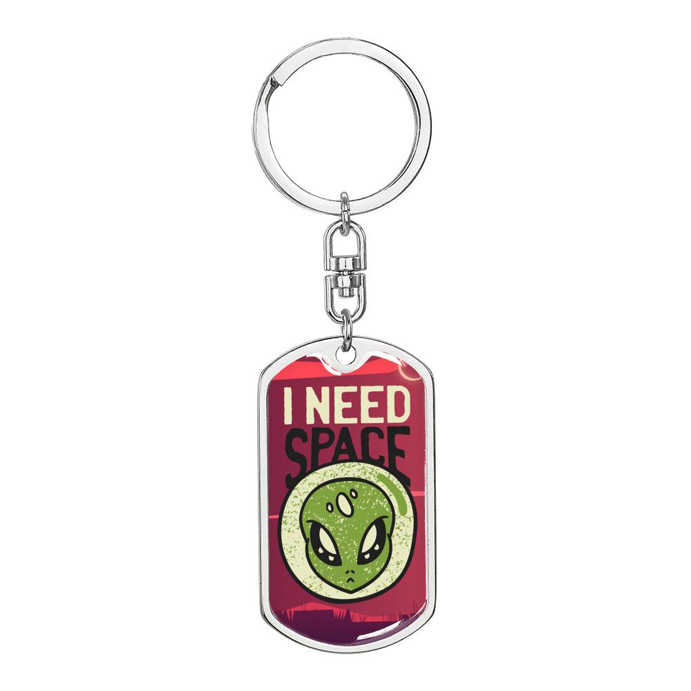 I Need Space Dog Tag Pendant Keychain Stainless Steel or 18k Gold-Express Your Love Gifts