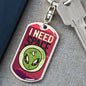 I Need Space Dog Tag Pendant Keychain Stainless Steel or 18k Gold-Express Your Love Gifts