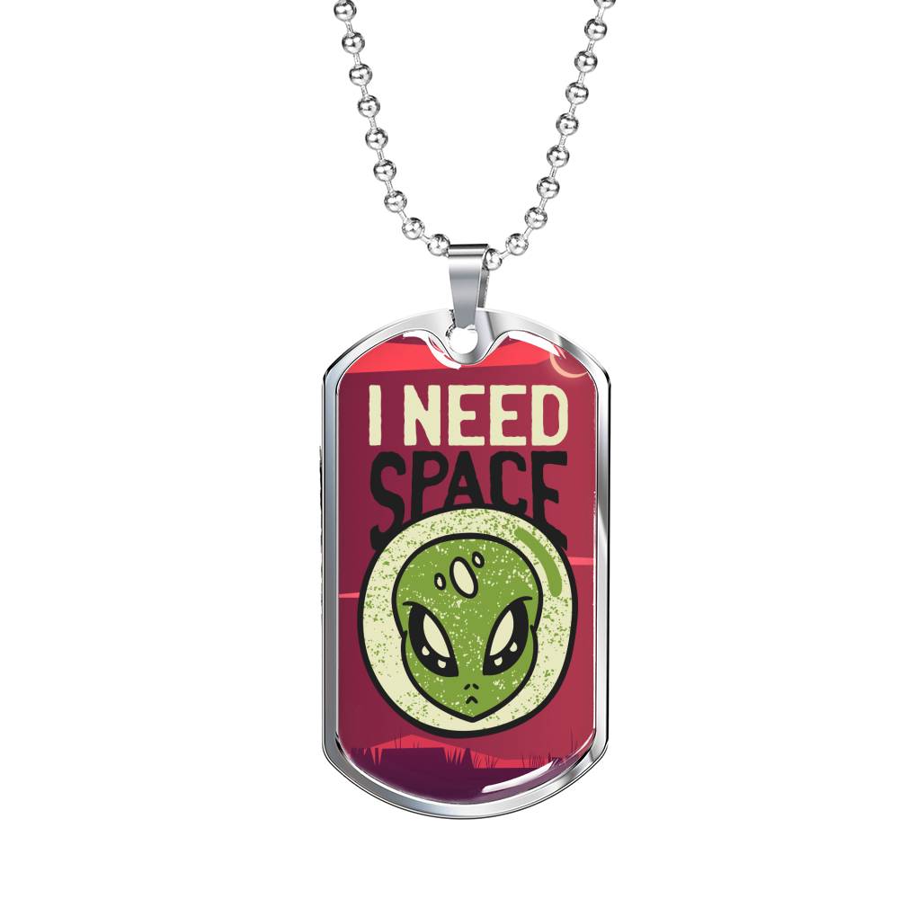 I Need Space Necklace UFO Alien Fan Gift Stainless Steel or 18k Gold Dog Tag 24" Chain-Express Your Love Gifts