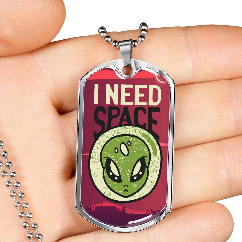 I Need Space Necklace UFO Alien Fan Gift Stainless Steel or 18k Gold Dog Tag 24" Chain-Express Your Love Gifts