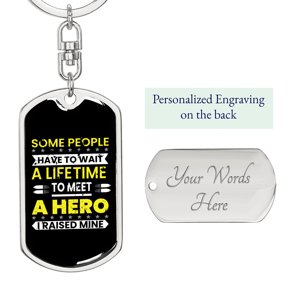 I Raised A Hero Keychain Stainless Steel or 18k Gold Dog Tag Keyring-Express Your Love Gifts