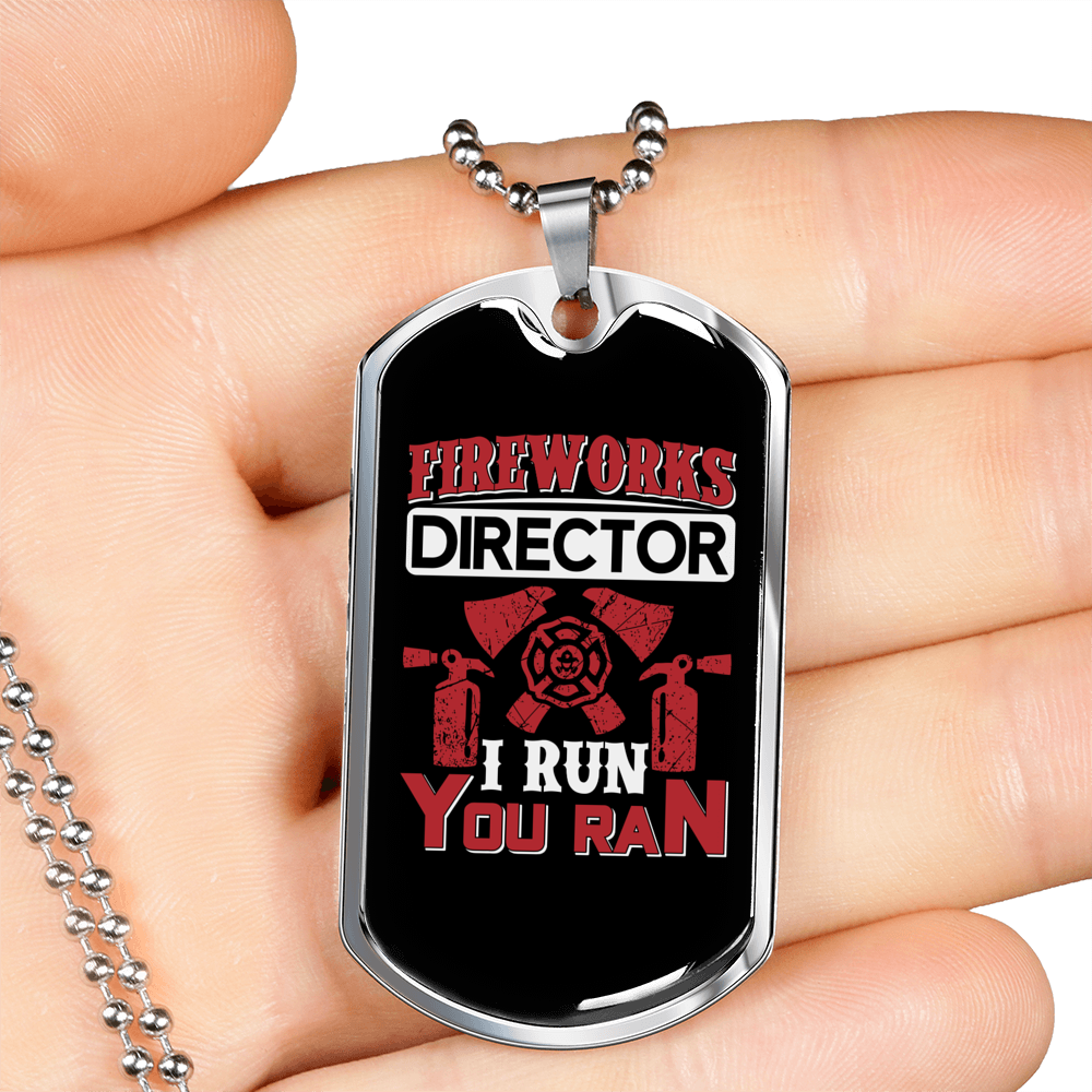 I Run You Ran Firefighter Gift Stainless Steel or 18k Gold Dog Tag 24" Chain-Express Your Love Gifts