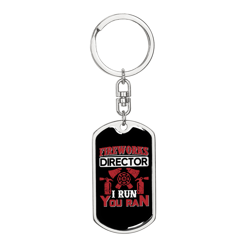 I Run You Ran Firefighter Keychain Stainless Steel or 18k Gold Dog Tag Keyring-Express Your Love Gifts