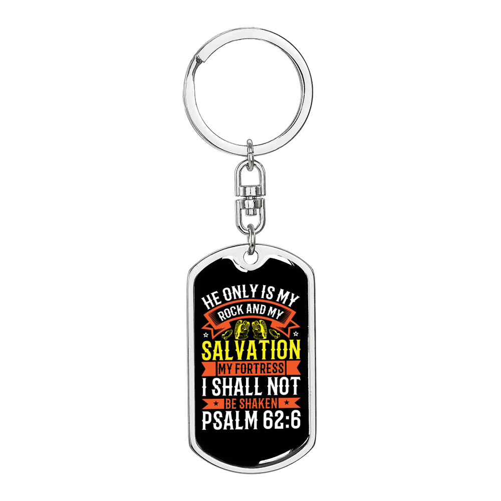 I Shall Not Be Shaken Psalm 62:6 Keychain Stainless Steel or 18k Gold Dog Tag Keyring-Express Your Love Gifts