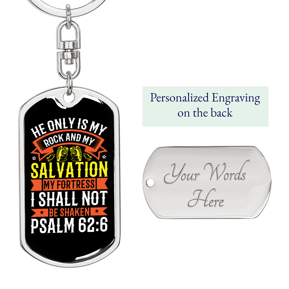 I Shall Not Be Shaken Psalm 62:6 Keychain Stainless Steel or 18k Gold Dog Tag Keyring-Express Your Love Gifts