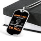 I Shot To Kill Necklace Stainless Steel or 18k Gold Dog Tag 24" Chain-Express Your Love Gifts