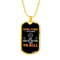I Shot To Kill Necklace Stainless Steel or 18k Gold Dog Tag 24" Chain-Express Your Love Gifts