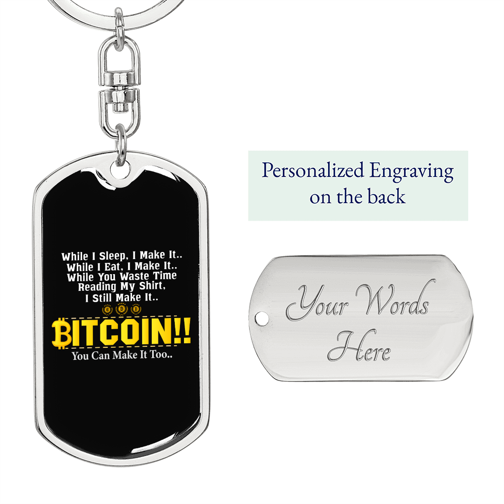 I Still Make It Crypto Keychain Stainless Steel or 18k Gold Dog Tag Keyring-Express Your Love Gifts