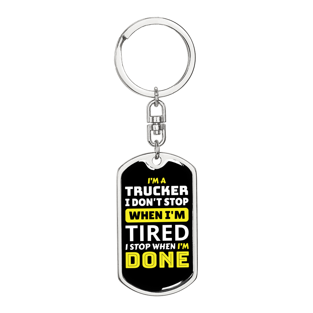 I Stop When Done Swivel Trucker Keychain Dog Tag Stainless Steel or 18k Gold-Express Your Love Gifts