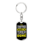 I Stop When Done Swivel Trucker Keychain Dog Tag Stainless Steel or 18k Gold-Express Your Love Gifts