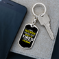 I Stop When I'm Done Keychain Stainless Steel or 18k Gold Dog Tag Keyring-Express Your Love Gifts