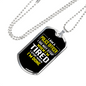I Stop When I'm Done Necklace Stainless Steel or 18k Gold Dog Tag 24"-Express Your Love Gifts