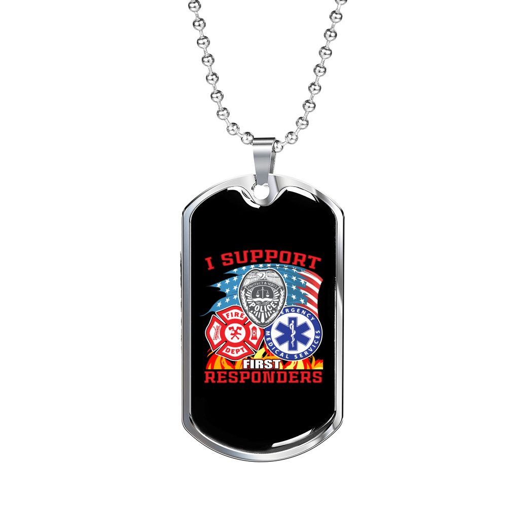 I Support First Responders Firefighter Gift Stainless Steel or 18k Gold Dog Tag 24" Chain-Express Your Love Gifts