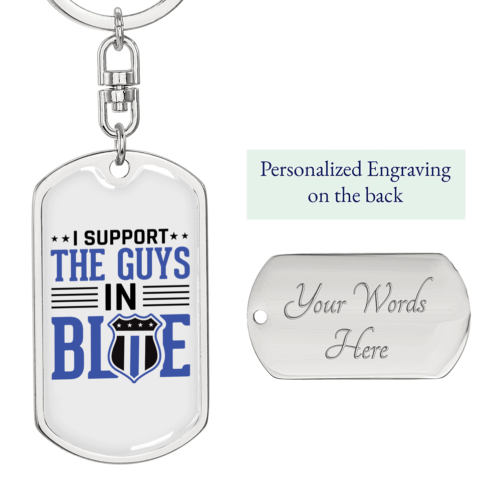 I Support The Guys In Blue Keychain Stainless Steel or 18k Gold Dog Tag Keyring-Express Your Love Gifts