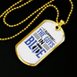 I Support The Guys In Blue Necklace Stainless Steel or 18k Gold Dog Tag 24"-Express Your Love Gifts