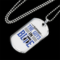 I Support The Guys In Blue Necklace Stainless Steel or 18k Gold Dog Tag 24"-Express Your Love Gifts