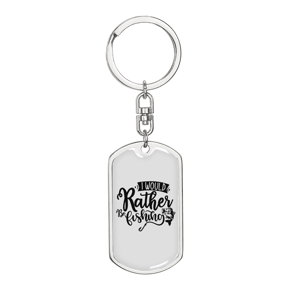 I Would Rather Be Fishing Keychain Stainless Steel or 18k Gold Dog Tag Keyring-Express Your Love Gifts