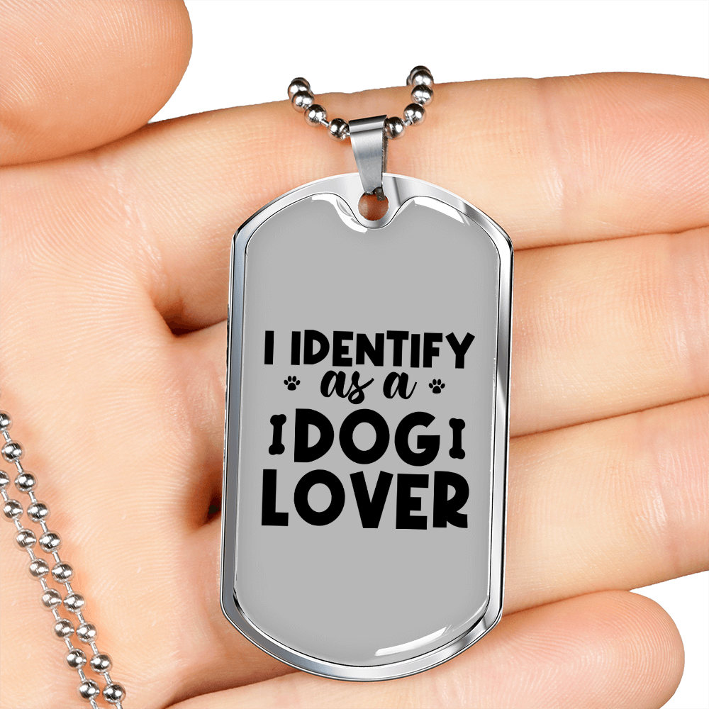 Identify as a Dog Lover Necklace Stainless Steel or 18k Gold Dog Tag 24" Chain-Express Your Love Gifts